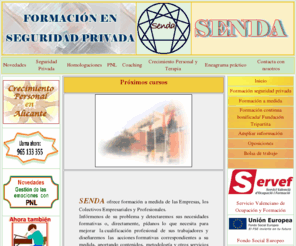 tusendaalicante.es: SENDA: Academia de Seguridad
SENDA es un centro de formacin comprometido con las personas, con su desarrollo profesional y personal, formndolas y capacitndolas para que alcancen sus metas profesionales, con rigor y entusiasmo, confianza y seguridad.
