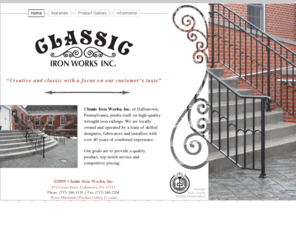 classicironworksinc.com: Classic Iron Works : York & Dallastown, PA : Interior & Exterior Metal Wrought Iron Railings
Classic Iron Works, Inc. of Dallastown and York, Pennsylvania, prides itself on high-quality wrought iron railings. We are locally owned and operated by a team of skilled designers, fabricators and installers with over 40 years of combined experience.