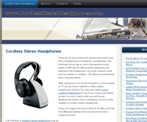 cordlessstereoheadphones.com: Buy Cordless Stereo Headphones And Headsets, Bluetooth, Surround
Get Your Cordless Stereo Headphones And Headsets, perfect for TV, jogging, running,gaming, PC, computer and MP3 use. Review and Compare top brands of headphone, earphones and headsets, such as Audiovox, Koss, Logitech, RCA, Sennheiser, Skullcandy and more.