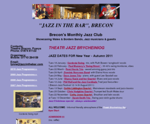 jazzinthebar.com: Jazz in the Bar Wales
Jazz in Brecon-  monthly - Relax to top class live jazz - theatre bar Brecon