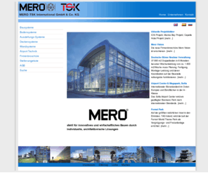 merotsk.de: Welcome to MERO
MERO steht für innovatives und wirtschaftliches Bauen durch individuelle, architektonische Lösungen