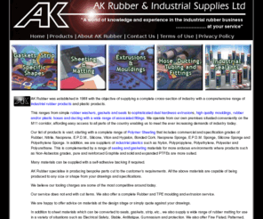 akrubber.co.uk: Industrial rubber products from AK Rubber, welcome.
Industrial  rubber products from AK rubber including rubber washers, rubber gaskets, rubber seals, rubber hoses, rubber matting and all things rubber for industry. Apart from routine industrial rubber products AK Rubber provide specialist rubber mouldings, sheeting, ducting and dual hardness extrusions.