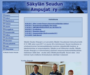 sakylanseudunampujat.net: Säkylän Seudun Ampujat ry
Säkylän Seudun Ampujien sivut