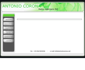 antoniocorona.net: ANTONIO CORONA
Antonio Corona, medico veterinario specialista in ispezione degli alimenti di origine animale.