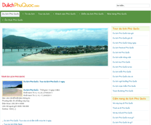 dulichphuquoc.asia: Du lich Phu Quoc, Du lịch Phú Quốc, Thông tin Du lịch Phú Quốc, Dịch vụ Du lịch Phú Quốc, Công ty du lịch Phú Quốc
Du lich Phu Quoc, Du lịch Phú Quốc - Chương trình du lịch Phú Quốc, Dịch vụ du lịch Phú Quốc, Thông tin du lịch Phú Quốc, Địa điểm du lịch Phú Quốc, Công ty du lịch Phú Quốc, Kinh nghiệm du lịch Phú Quốc