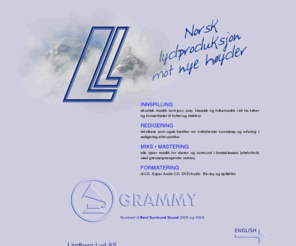 lindberg.no: Lindberg Lyd AS .: HOVEDSIDE
Akustisk lydproduksjon i alle sjangere. Innspilling, redigering, mastering og formatering til CD, SACD og DVD-Audio. Med bred erfaring og siste generasjon diskbasert lydutstyr er vi rustet til kreative løsninger.