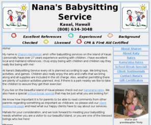 nanasbabysittingservice.com: Nana's Babysitting Service - Kauai, Hawaii
Excellent Babysitting Service on the island of Kauai!