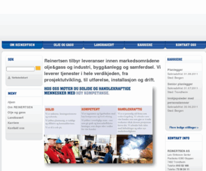 reinertsen.no: - Reinertsen
REINERTSEN tilbyr leveranser innen markedsområdene olje & gass og industri, bygg & anlegg og samferdsel. Vi leverer tjenester i hele verdikjeden, fra prosjektutvikling, til utførelse, installasjon og drift.