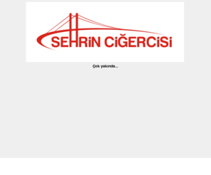 sehrincigercisi.com: Şehrin Ciğercisi
