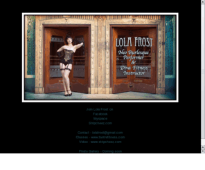 lolafrost.com: Lola Frost
Lola Frost Burlesque