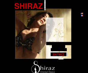 shirazdanse.com: Shiraz-Danseuse Orientale Professeur Chorégraphe
Shiraz - Professeur et Chorégraphe - France et International - Entrez