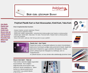 polykart.com: Yaka Kartı | Boyun Askı ipi | Kart Aksesuar | indirim Sistemi | Plastik Kart | Kimlik Kartı
Yaka Kartı, Yaka Kartları, Plastik yaka Kartları, Plastik Kart, Kimlik Kartı, Boyun Askı ipi, Yaka ipi, Yazılı ip, Kart Askı ipi, Kart Koruyucu, Kart Aksesuar, Kart Printer