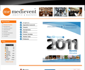 congresomedico.com: Próximos Eventos
Medievent es una empresa con experiencia en planeacion, logistica y desarrollo de eventos medicos nacionales e internacionales en diferentes puntos de la republica mexicana, congresos, seminarios, cursos, talleres, simposiums. Contamos con personal exprimentado en el desarrollo de proyectos y estamos comprometidos con que nuestros eventos sean todo un exito. Tenemos el respaldo de convenios con una amplia red de empresas y organismos afines. 




