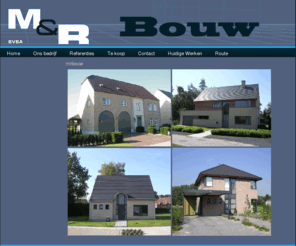 mrbouw.be: mrbouw
M & R Bouw voor al U metselwerken, betreffende nieuwbouw, ruwbouw, renovatie, huis bouwen, verbouwen, sleutel op de deur.