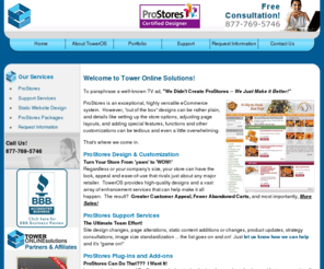 toweros.com: Web Hosting e-commerce ProStores and eBay Stores | Web Design Development
ProStores and eBay Stores makes moving your business online easier than ever. Based in Dallas-Fort Worth, Tower Online Solutions provide StoreSense e-commerce web site hosting, design and development to grow and succeed online.