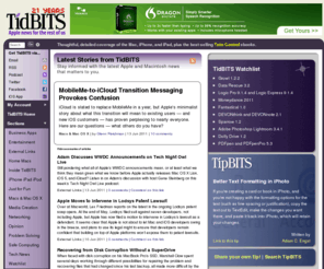 takecontrolebooks.com: TidBITS: Apple news for the rest of us
TidBITS is a free email and Web publication covering the Macintosh Internet community.