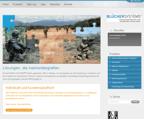 bluecher-systems.biz: BLÜCHER SYSTEMS GmbH - Nettetal - Schutzausrüstungen für zivile Einsatzkräfte und das Militär
Die Texplorer® GmbH, gegründet 1998 in Nettetal, ist spezialisiert auf die Entwicklung, Produktion und den Verkauf von technischen Textilien, mit Fokus auf qualitativ hochwertiger Bekleidungssysteme für zivile Schutzgruppen und das Militär.