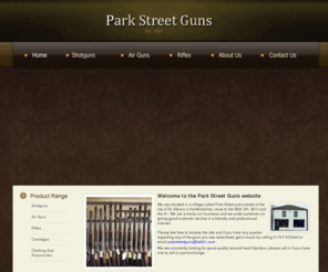 gunshot.co.uk: Home
Park Street Guns are specialist gun dealers based in St. Albans. They offer a wide range of Shot Guns, Air Guns, Rifles and accessories.