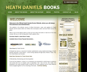 heathdanielsbooks.com: Heath Daniels Books | Three Kisses, Fast Paced Adventure
The official website of Health Daniels exciting new novels.