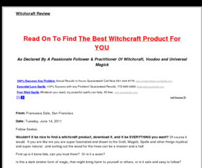 witchcraft-review.com: Witchcraft
Witchcraft, Witch, Craft, Spells, Wicca, Wizardry, Coven, Witch Craft, Witches, Love Spells, Money Spells