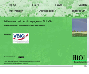 biolagu.de: biolagu - biologische Gutachten und Umweltplanung
BioLaGu ist ein Team aus spezialisierten Biologen und erstellt bundesweit seit 1986 biologisch-landschaftsoekologische Gutachten