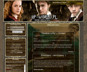 hp-world.pl: HP-World.pl Świat Harrego Pottera | Zagraj online | Gra RPG via. WWW
hogwart, harry, potter, rpg, gra, online, magia, hp-world, harry potter, hogwart rpg, harry potter gra, hogwart online, hogwart gra, hp, czary, film, książe półkrwi, zakon feniksa, insygnia śmierci, książki, fantasy, world