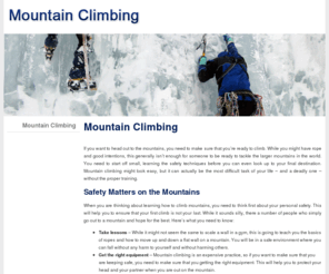 montanas2002.org: Mountain Climbing
Mountain climbing might look easy, but it can actually be the most difficult task of your life – and a deadly one – without the proper training.