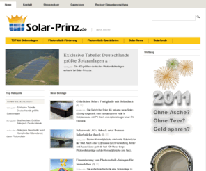 solar-prinz.de: Solar-Prinz: Solar | Photovoltaik | Photovoltaikalagen | Solaranlagen
Nur bei Solar-Prinz.de: Liste der größten Photovoltaikanlagen Deutschlands. Alles zur Photovoltaik-Einspeisevergütung, zu Modulen, zu Wechselrichtern etc.