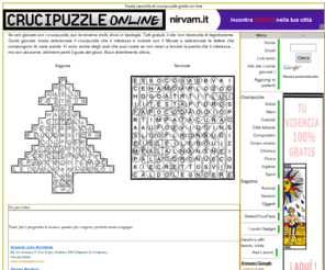 crucipuzzle-gratis-on-line.com: Vasta raccolta di crucipuzzle gratis on-line
Se ami giocare con i crucipuzzle, qui ne troverai molti, divisi in tipologie. crucipuzzle gratis on-line by  www.crucipuzzle-gratis-on-line.com