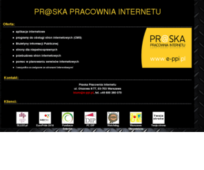 e-ppi.pl: Pr@ska Pracownia Internetu
Praska Pracowania Internetu - łatwy i tani sposób na strony internetowe
