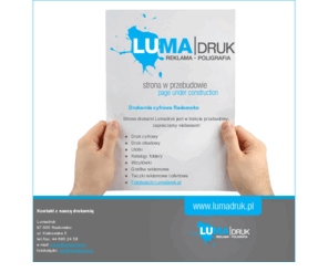 luma-druk.pl: Drukarnia Radomsko, Luma-Druk - Drukarnia Cyfrowa, Reklamy, Fotoksiążka
Drukarnia, Radomsko, Reklama, Fotoksiążka, Luma-Druk, Drukarnia Cyfrowa, Reklamy