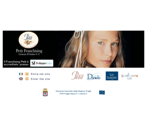 petitgroup.com: Petit - Franchising e industria abbigliamento bambini
Petit è il marchio insegna che contraddistingue la catena di punti vendita in franchising della CLN. Presente sul territorio nazionale ed estero la CLN progetta, produce e distribuisce abbigliamento per bambini da 0 a 12 anni.