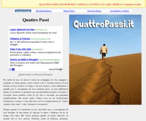 quattropassi.it: QUATTRO PASSI .IT - Quattro Passi
Il sito dedicato ai viaggiatori di tutto il mondo, a chi vuole scoprire, rilassarsi e sorprendersi, ammirando ciò che il mondo ci offre ed apprezzandone con cura ogni sorprendente volto.
