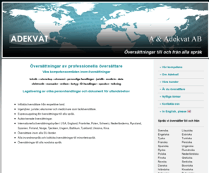 adekvat.se: Översättningar - översättningsbyråer | Adekvat
Adekvat översättningsbyråer utför översättningar till och från alla språk och ämnen. Vi utför även legalisering av dokument för utlandsbehov.