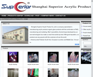 ch-superior.com: SUPERIOR ACRYLIC PRODUCTS-acrylic rod,acrylic pipe/tube,pmma rod,acrylic product, plexiglass product,plastic product
SUPERIOR ACRYLIC PRODUCTS,We are professional acrylic products supplier