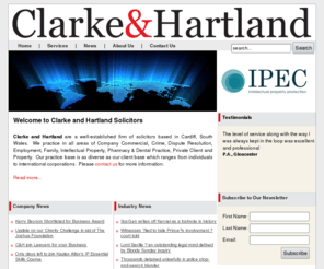 clarkeandhartland.co.uk: Welcome to Clarke and Hartland Solicitors
Clarke and Hartland are a firm of solicitors based in Cardiff, South Wales. We practice in all areas of Company Commercial, Crime, Dispute Resolution, Employment, Family, Private Client and Property.