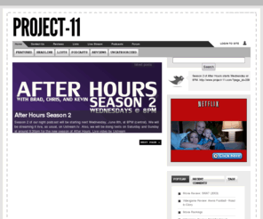 project-11.com: Project-11
Project-11 is a media review site. We update regularly with reviews of music, TV shows, movies, video games, and much more.