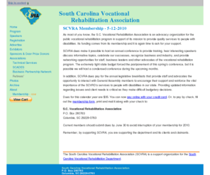 scvra.net: South Carolina Vocational Rehabilitation Association
The South Carolina Vocational Rehabilitation Association supports the public vocational rehabilitation program, which focuses on services leading to competitive employment for people with disabilities.