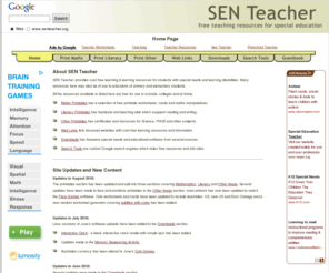 senteacher.org: Home Page  : SEN Teacher ~ Free teaching resources for Special Needs.
SEN Teacher has free worksheets, teaching resources, educational software and links for special needs teachers.