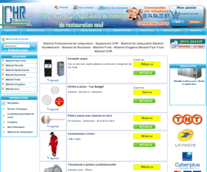 chr-revendeur.com: Chr-revendeur.com - Le site des revendeurs de matriel CHR et quipement CHR
Materiel CHR, materiel professionnel de restauration, quipement CHR, matriel pour restaurant neuf