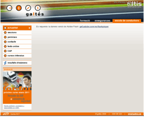 galtes.com: Galtés - Escola de Conductors / Assegurances / Formació
Grup de centres de formació de Catalunya especialitzats en la formació per a obtindre el certificat d'aptitut professional per a conductors de vehicles destinant al transport per carretera de mercaderies o viatgers.