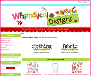 whimsicaldesignsclothing.com: Whimsical Designs
Whimsical Designs :  - Whimsical Fabric Whimsical Clothing ecommerce, open source, shop, online shopping