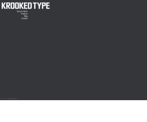 krookedtype.com: Homepage
Description of site here