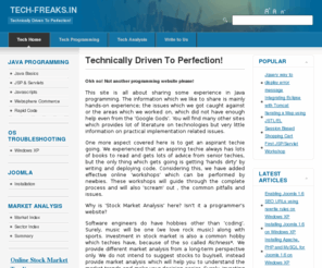 tech-freaks.com: Tech Freaks - Java programming and stock market analysis.
Website dedicated for learning the technicalities of Java/J2EE Programming and Stock Market analysis for long-term investment.