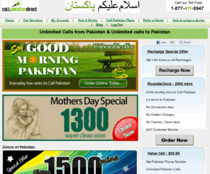 calldirectpakistan.com: Call Pakistan Direct - Call Pakistan with crystal clear voice quality.
Unlimited calls from Pakistan and Unlimited outgoing calls from Pakistan