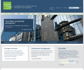 ecosysgroup.com: ECOSYS Group | Accélérateur de croissance pour les entreprises éco-innovantes
La mission d’ECOSYS Group est d’accélérer la croissance des entreprises éco-innovantes