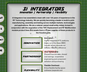 3iintegrators.com: 3i Integrators, LLC | Microwave Radio Engineering, Manufacturing, Design and Testing Services
3i Integrators, integrated microwave radio and electrical design, manufacturing, testing and production