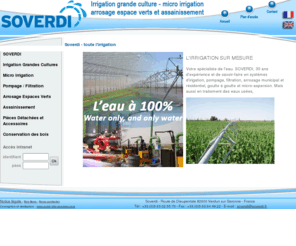 irrigation-arrosage-enrouleur.com: Soverdi : irrigation grande culture, micro irrigation, arrosage espace vert, assainissement, enrouleurs et pivots
Soverdi : irrigation grande culture, micro irrigation, arrosage espace vert, assainissement, enrouleurs et pivots