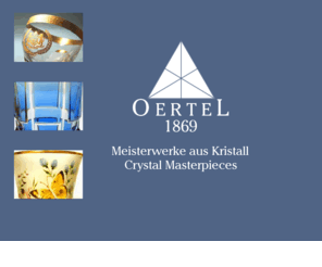 oertelcrystal.com: Oertel Meisterwerke aus Kristall - Germany
Oertel Meisterwerke aus Kristall