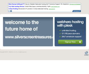 silverscreentreasures.com: Future Home of a New Site with WebHero
Providing Web Hosting and Domain Registration with World Class Support